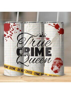 True Crime. Queen 20 oz printed tumbler with stainless steel straw. Silicone tip